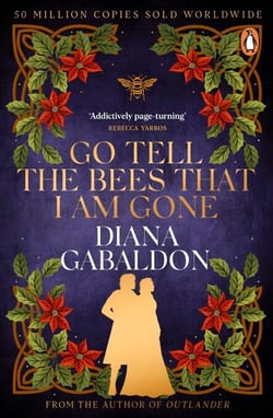 Go Tell the Bees that I am Gone - The spellbinding Scottish historical romance from the epic, bestselling series (Outlander 9)