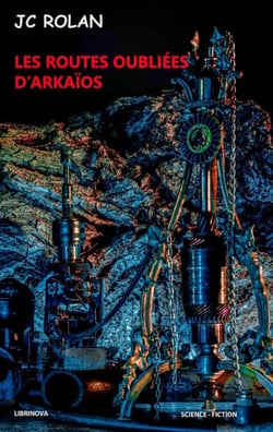 Les routes oubliées d'Arkaïos