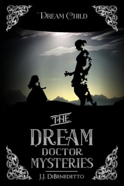 Dream Child - The Dream Doctor Mysteries, #3