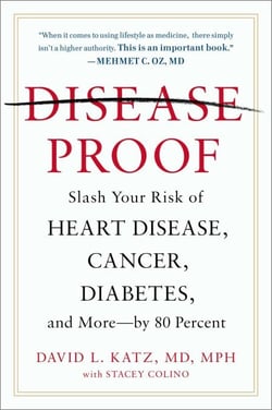 Disease-Proof - Slash Your Risk of Heart Disease, Cancer, Diabetes, and More--by 80 Percent