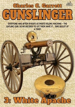 Gunslinger 03: White Apache - Gunslinger, #3