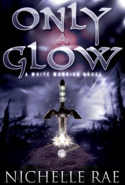 Only a Glow - The White Warrior series, #1