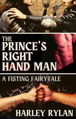 The Prince's Right Hand Man: A Fisting Fairytale
