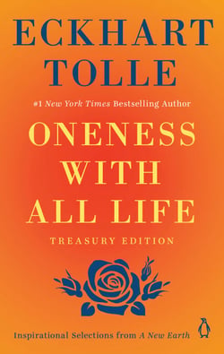 Oneness with All Life - Inspirational Selections from A New Earth