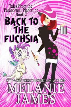 Back to the Fuchsia - Tales from the Paranormal Plantation, #2