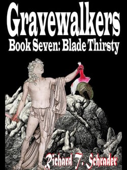Gravewalkers: Blade Thirsty - Gravewalkers, #7