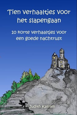 TIEN VERHAALTJES VOOR HET STAPENGAAN:10 korte verhaaltjes voor een goede nachtrust