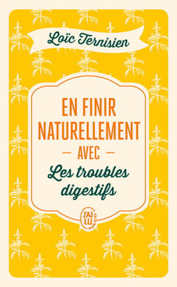En finir naturellement avec les troubles digestifs