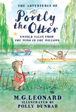 The Adventures of Portly the Otter: Untold Tales from the Wind in the Willows