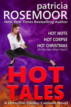Hot Tales: Detective Shelley Caldwell Stories - Detective Shelley Caldwell, #3