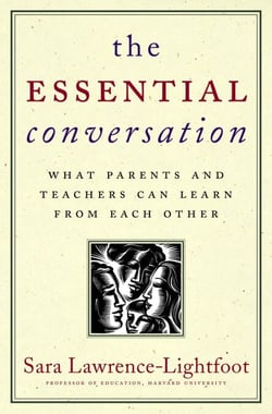 The Essential Conversation - What Parents and Teachers Can Learn from Each Other