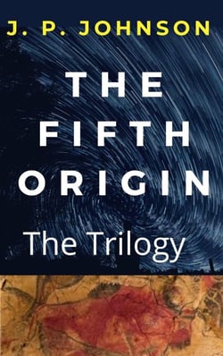 The Fifth Origin. The Trilogy - THE FIFTH ORIGIN, #3.1