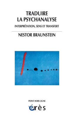 Traduire la psychanalyse - Interprétation, sens et transfert