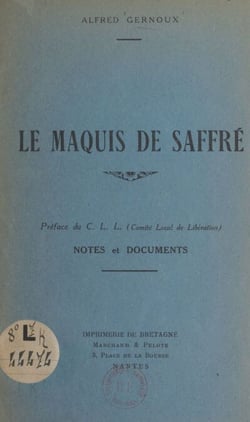 Le maquis de Saffré - Notes et documents