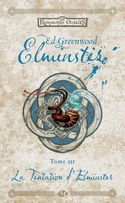 Elminster, T3 : La Tentation d'Elminster