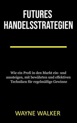 Futures Handelsstrategien
