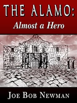The Alamo  -  Almost A Hero
