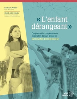 «L'enfant dérangeant » - Comprendre les comportements indésirables dans un groupe et intervenir différemment