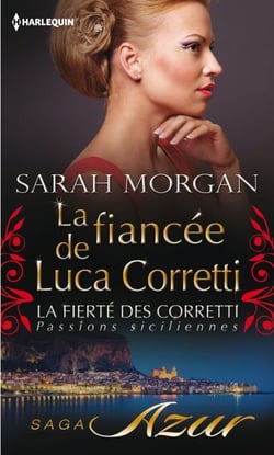 La fiancée de Luca Corretti - T2 - La fierté des Corretti : Passions siciliennes