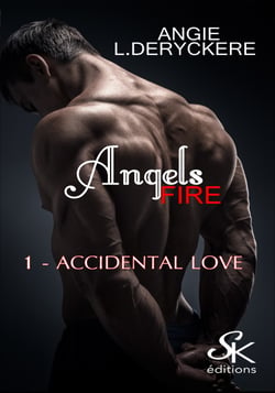 Angels fire 1 - Accidental love
