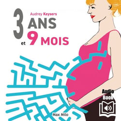 3 ans et 9 mois