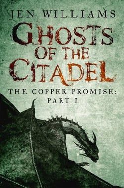 Ghosts of the Citadel (The Copper Promise: Part I)