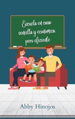 Escuela en casa: sencilla y económica, pero eficiente - Crianza Cristiana