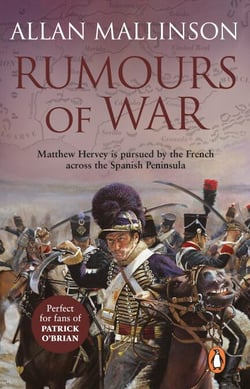 Rumours Of War - An action-packed and captivating military adventure from bestselling author Allan Mallinson