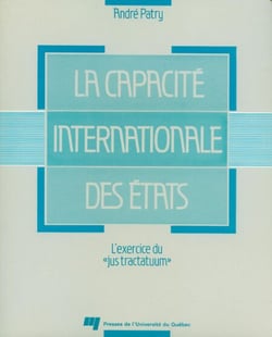La capacité internationale des états - L'exercice du «jus tractatuum»
