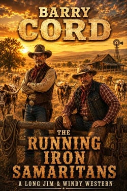 The Running Iron Samaritans - Long Jim and Windy, #3