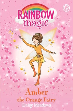 Amber the Orange Fairy - The Rainbow Fairies Book 2