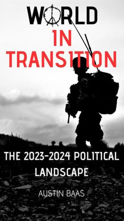 World In Transition : The 2023-2024 Political Landscape