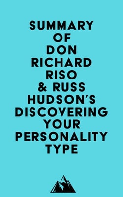 Summary of Don Richard Riso &amp; Russ Hudson's Discovering Your Personality Type