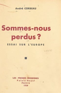 Sommes-nous perdus ? - Essai sur l'Europe