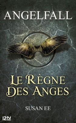 Angelfall - tome 2 Le règne des anges
