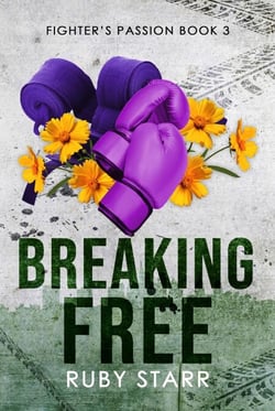 Breaking Free - Fighter's Passion, #3