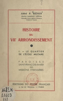 Histoire du VIIe arrondissement (1). Le quartier de l'École militaire - Paroisse Saint-François-Xavier des missions étrangères