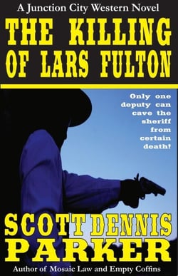 The Killing of Lars Fulton - A Junction City Western, #3