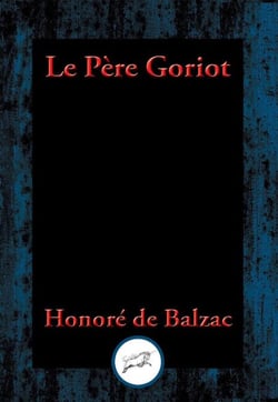 Le Père Goriot - With Linked Table of Contents
