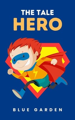 The Tale Hero - Childhood Friends, #1