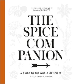 The Spice Companion - A Guide to the World of Spices: A Cookbook