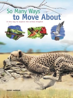So Many Ways to Move About - A new way to explore the animal kingdom