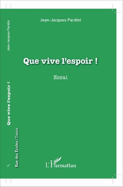 Que vive l'espoir - Essai