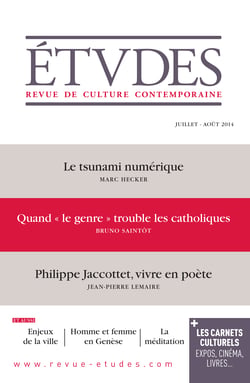 Etudes Juillet-Août 2014 - Quand le «genre» trouble les catholiques