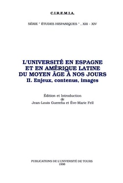 L'Université en Espagne et en Amérique Latine du Moyen Âge à nos jours. II - Enjeux, contenus, images