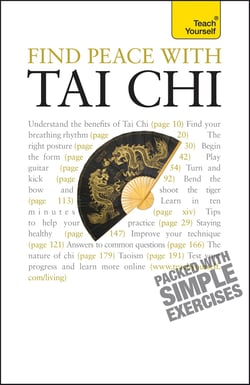 Find Peace With Tai Chi - A beginner's guide to the ideas and essential principles of Tai Chi