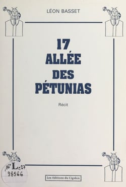 17, allée des Pétunias - Récit