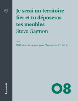 Je serai un territoire fier et tu déposeras tes meubles - Réflexions et espoirs pour l’homme du 21e siècle