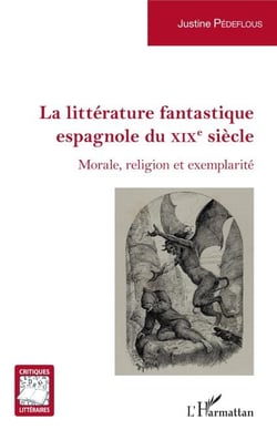 La littérature fantastique espagnole du XIXe siècle - Morale, religion et exemplarité