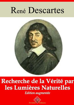 Recherche de la vérité par les lumières naturelles – suivi d'annexes - Nouvelle édition 2019